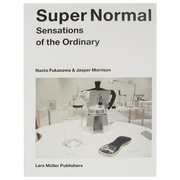 Lars Müller Publishers Super Normal: Sensations of the Ordinary, product image